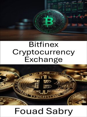cover image of Bitfinex Cryptocurrency Exchange
